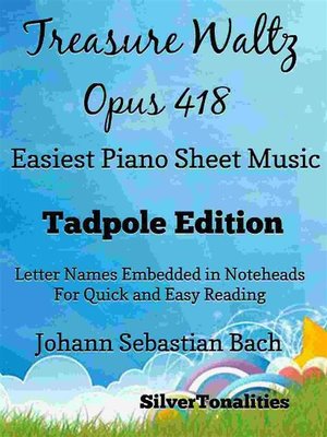 cover image of Treasure Waltz Opus 418 Easiest Piano Sheet Music Tadpole Edition